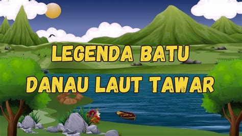 Legenda de Laut Tawar! Um mergulho mágico nas águas da lealdade e sacrifício em tempos antigos.