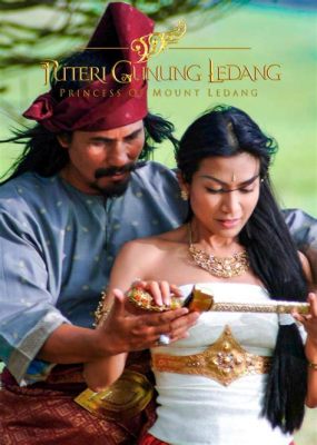  The Legend of Puteri Gunung Ledang:  A Tale of Love, Loss, and the Enchanting Mist of the Mountain