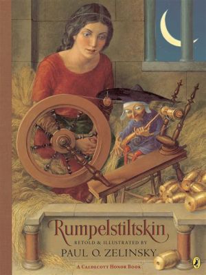  The Legend of Rumpelstiltskin: Um Conto Vietnamita do Século VI Sobre Ambição, Destino e a Arte de Fiar Ouro!